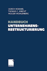 Handbuch Unternehmensrestrukturierung -  - E-Book