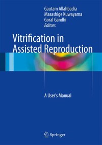 Vitrification in Assisted Reproduction -  - E-Book