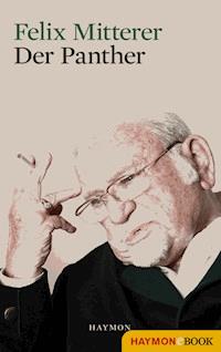 Der Panther - Felix Mitterer - E-Book