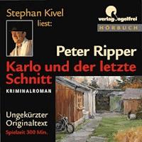 Karlo und der letzte Schnitt - Ripper, Peter - Hörbuch
