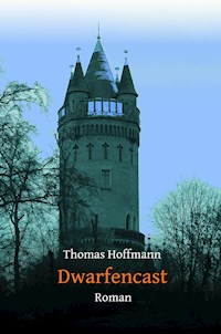 Dwarfencast - Thomas Hoffmann - E-Book