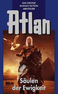 Atlan 2: Säulen der Ewigkeit (Blauband) - Hans Kneifel - E-Book