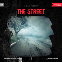 The Street (Unabridged) - H. P. Lovecraft - Hörbuch