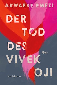 Der Tod des Vivek Oji - Akwaeke Emezi - E-Book