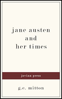 Jane Austen and Her Times - G. E. Mitton - E-Book