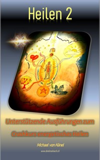 Heilen 2 - Michael von Känel - E-Book
