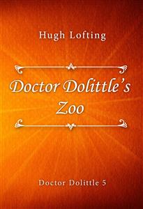 Doctor Dolittle's Zoo - Hugh Lofting - E-Book