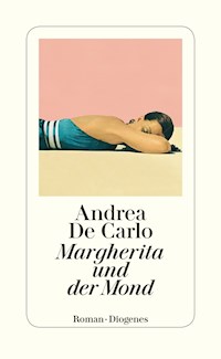 Margherita und der Mond - Andrea De Carlo - E-Book