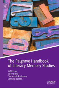 The Palgrave Handbook of Literary Memory Studies - - E-Book