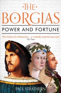 The Borgias - Paul Strathern - E-Book