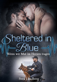 Sheltered in blue - Wenn wir Mut im Herzen tragen - Svea Lundberg - E-Book