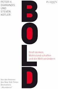 Bold - Peter H. Diamandis - E-Book