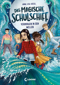 Das magische Schulschiff (Band 2) - Verborgen in den Wellen - Anna Lisa Kiesel - E-Book