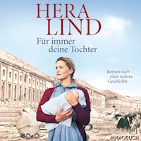 Für immer deine Tochter - Hera Lind - Hörbuch