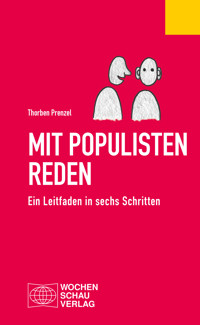 Mit Populisten reden - Thorben Prenzel - E-Book