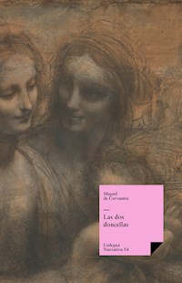 Las dos doncellas - Miguel de Cervantes Saavedra - E-Book