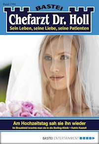 Chefarzt Dr. Holl 1784 - Katrin Kastell - E-Book