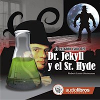 El extraño caso del Dr. Jekyll y el Sr. Hyde - Robert Louis Stevenson - Hörbuch