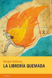 La librería quemada - Sergio Galarza - E-Book
