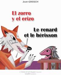 El zorro y el erizo - Le renard et le hérisson - Jean Greisch - E-Book