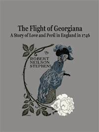 The Flight of Georgiana - Robert Neilson Stephens - E-Book