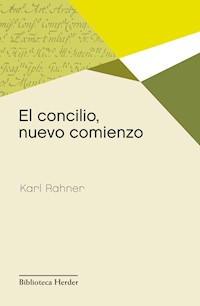 El concilio, nuevo comienzo - Karl Rahner - E-Book