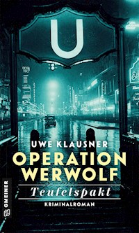 Operation Werwolf - Teufelspakt - Uwe Klausner - E-Book