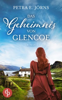 Das Geheimnis von Glencoe - Petra E. Jörns - E-Book