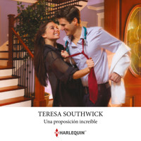 Una proposición increíble - TERESA SOUTHWICK - Hörbuch