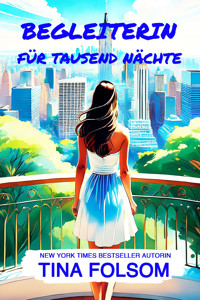 Begleiterin für tausend Nächte - Tina Folsom - E-Book