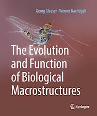 The Evolution and Function of Biological Macrostructures - Georg Glaeser - E-Book
