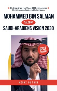 Saudi-Arabiens Vision 2030 - Heinz Duthel - E-Book