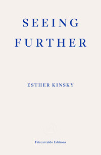 Seeing Further - Esther Kinsky - E-Book