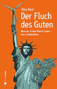 Der Fluch des Guten - Alex Baur - E-Book