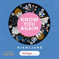 Know Us 2. Know you again. Kian & June - Jette Menger - Hörbuch
