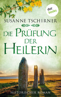 Die Prüfung der Heilerin oder: Lasra und der Herr der Inseln: Eine Schottland-Saga – Band 2 - Susanne Tschirner - E-Book