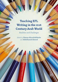 Teaching EFL Writing in the 21st Century Arab World -  - E-Book