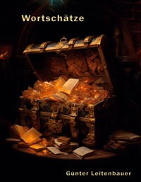 Wort-Schätze - Günter Leitenbauer - E-Book