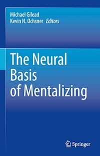 The Neural Basis of Mentalizing -  - E-Book