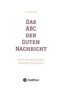 Das ABC der Guten Nachricht - Josef Bordat - E-Book