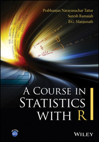 A Course in Statistics with R - Prabhanjan N. Tattar - E-Book