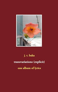 transvariations (explicit) - j. t. baka - E-Book