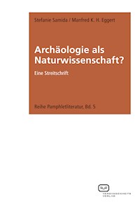 Archäologie als Naturwissenschaft? - Stefanie Samida - E-Book