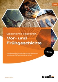 Geschichte begreifen: Vor- und Frühgeschichte - Benedict Labisch - E-Book