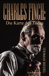 Charles Finch: Die Karte des Todes - Thomas Riedel - E-Book