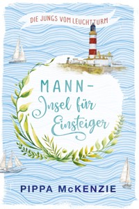 Mann – Insel für Einsteiger - Pippa McKenzie - E-Book