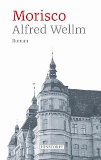 Morisco - Alfred Wellm - E-Book