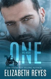 We Were One - Elizabeth Reyes - E-Book