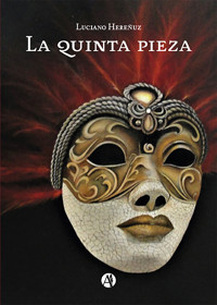 La quinta pieza - Luciano Hereñuz - E-Book