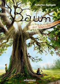 Baum der Wünsche - Katherine Applegate - E-Book